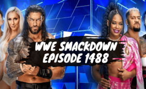 Relive WWE SmackDown Episode 1488 Biggest Moments