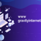 Understanding www.gravityinternetnet Services and Benefits