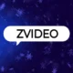 ZVideo The Future of Video Sharing