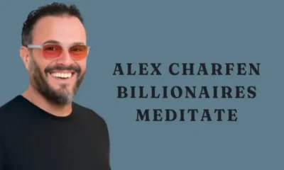 Alex Charfen Billionaires Meditate The Secret to Success