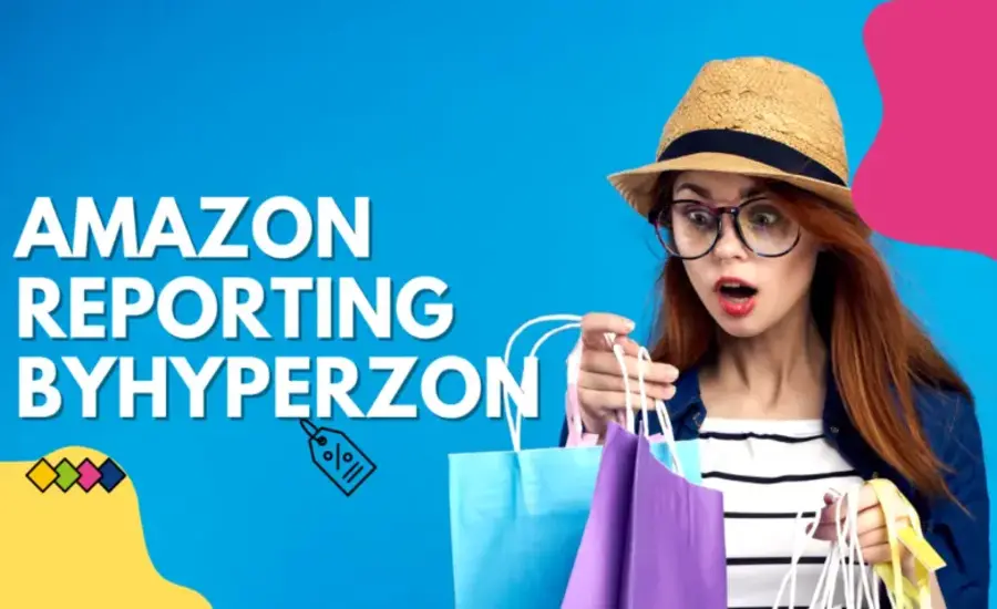 Comprehensive Guide to Amazon Reporting by Hyperzon