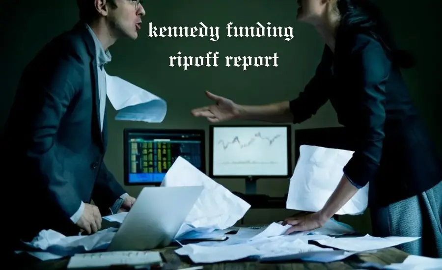 Kennedy Funding Ripoff Report Uncovering the Truth